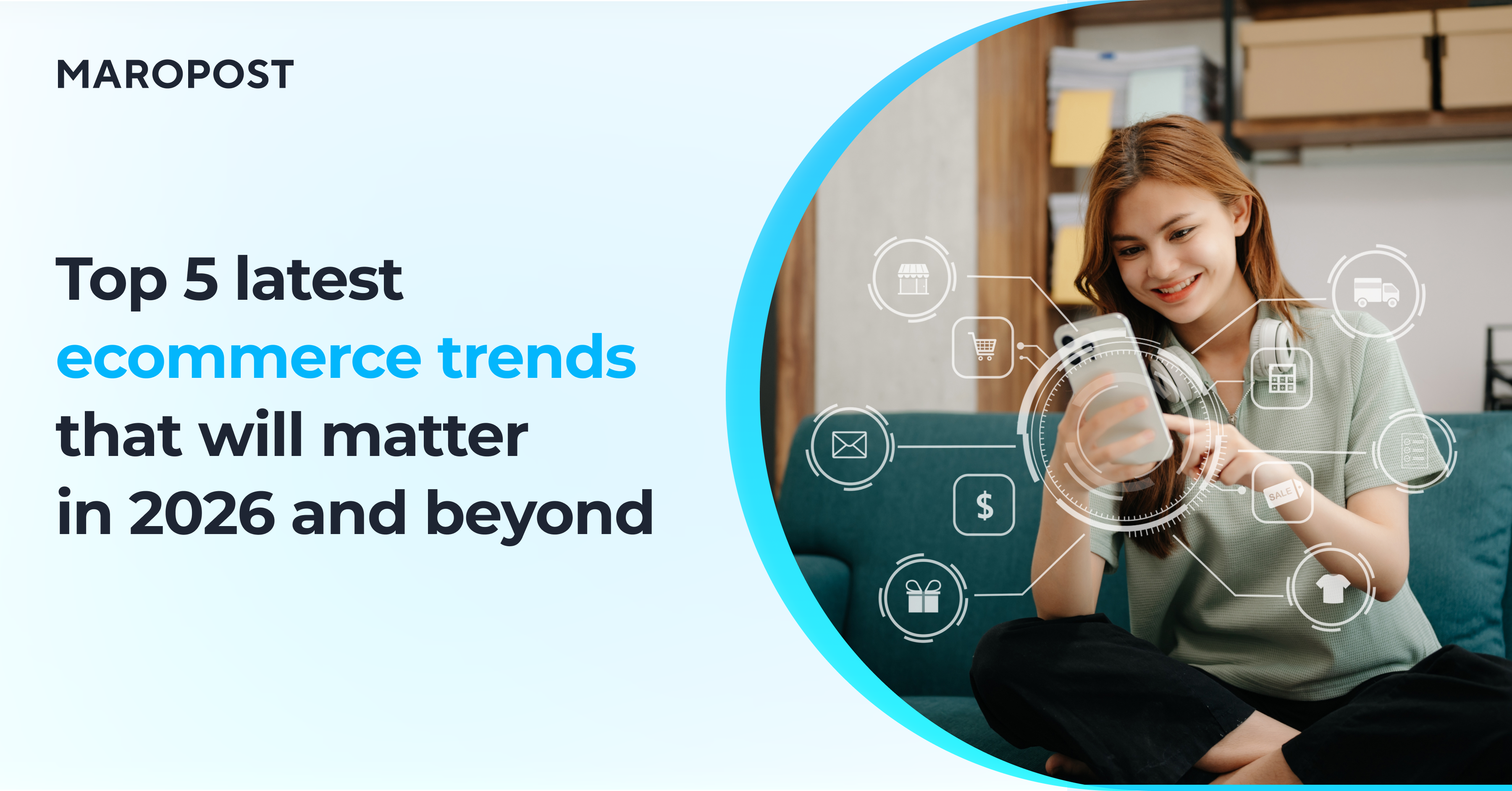 Top 5 ecommerce trends you can’t afford to miss in 2026